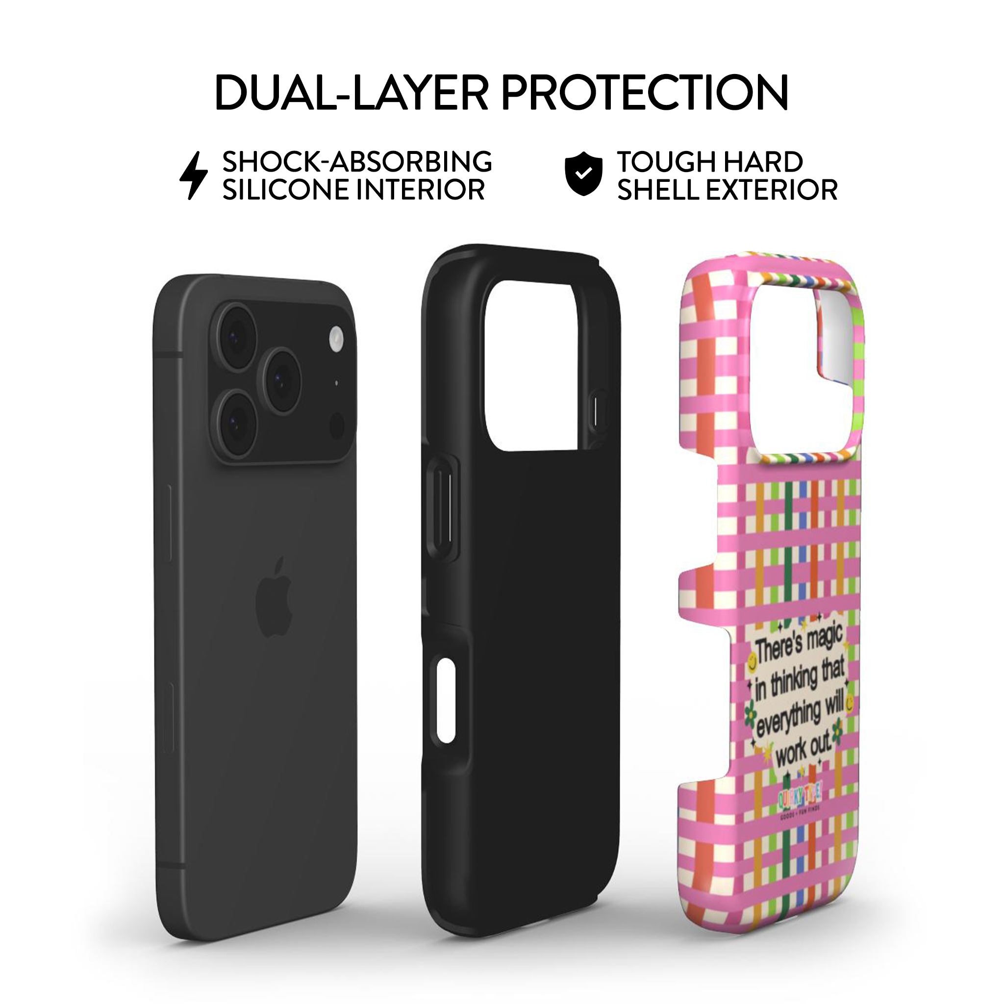 There's Magic In Thinking That Everything Will Work Out (Tough Phone Case)